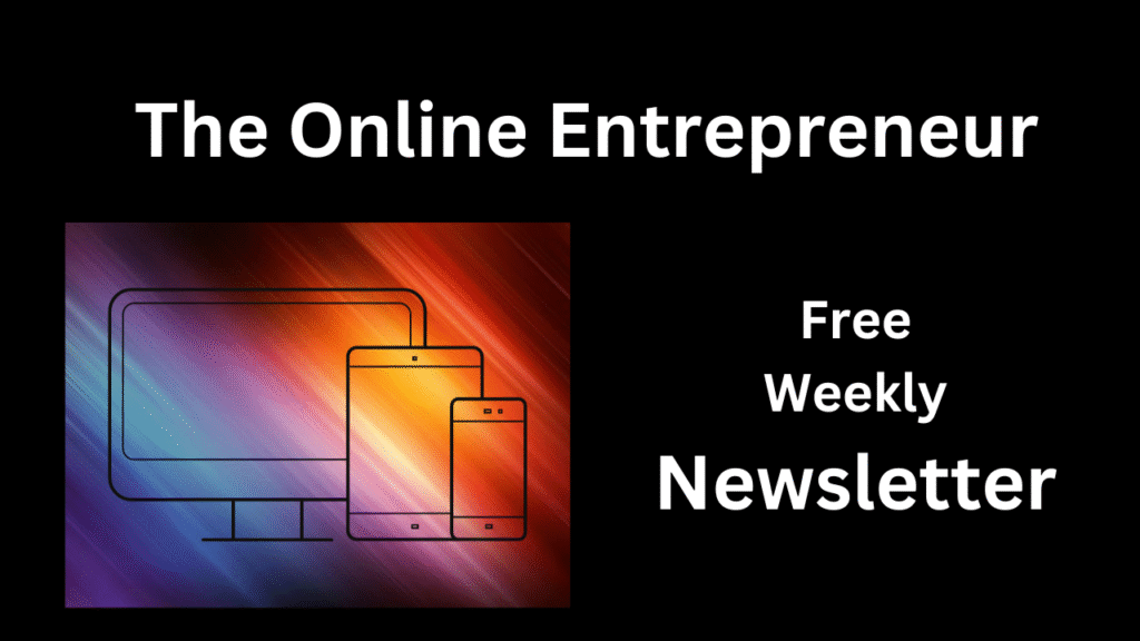 Karen Newton International Image of computer, tablet, mobile on a multicoloured background with text The Online Entrepreneur Free Weekly Newsletter